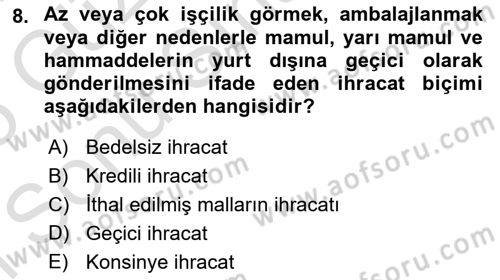 Dış Ticarette Girişimcilik Dersi 2024 - 2025 Yılı (Final) Dönem Sonu Sınav Soruları 8. Soru