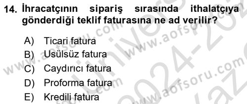 Dış Ticarette Girişimcilik Dersi 2024 - 2025 Yılı Yaz Okulu Sınav Soruları 14. Soru