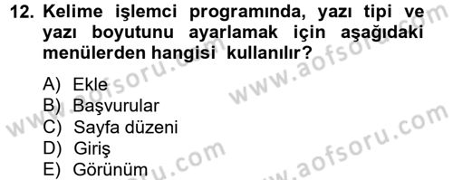 Dış Ticarette Bilgisayar Uygulamaları Dersi 2012 - 2013 Yılı (Vize) Ara Sınavı 12. Soru