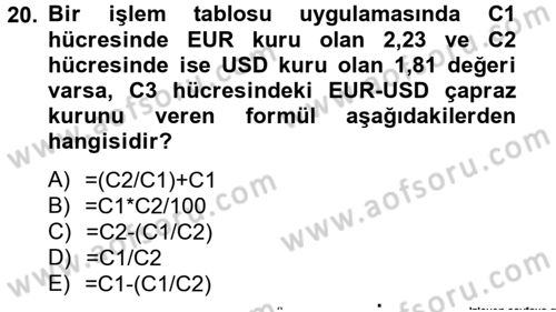 Dış Ticarette Bilgisayar Uygulamaları Dersi 2012 - 2013 Yılı (Vize) Ara Sınavı 20. Soru