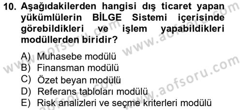Dış Ticarette Bilgisayar Uygulamaları Dersi 2012 - 2013 Yılı (Final) Dönem Sonu Sınav Soruları 10. Soru