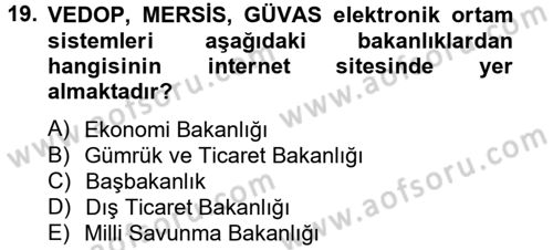 Dış Ticarette Bilgisayar Uygulamaları Dersi 2012 - 2013 Yılı (Final) Dönem Sonu Sınav Soruları 19. Soru