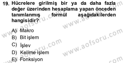 Dış Ticarette Bilgisayar Uygulamaları Dersi 2013 - 2014 Yılı (Vize) Ara Sınav Soruları 19. Soru