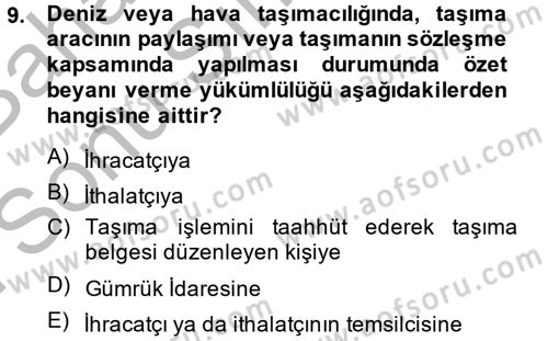 Dış Ticarette Bilgisayar Uygulamaları Dersi 2013 - 2014 Yılı (Final) Dönem Sonu Sınav Soruları 9. Soru