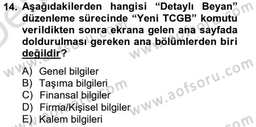 Dış Ticarette Bilgisayar Uygulamaları Dersi 2013 - 2014 Yılı Tek Ders Sınav Soruları 14. Soru