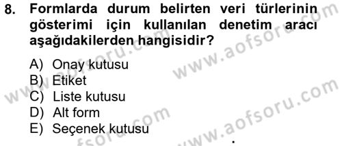 Dış Ticarette Bilgisayar Uygulamaları Dersi 2013 - 2014 Yılı Tek Ders Sınav Soruları 8. Soru