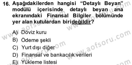 Dış Ticarette Bilgisayar Uygulamaları Dersi 2014 - 2015 Yılı (Final) Dönem Sonu Sınav Soruları 16. Soru