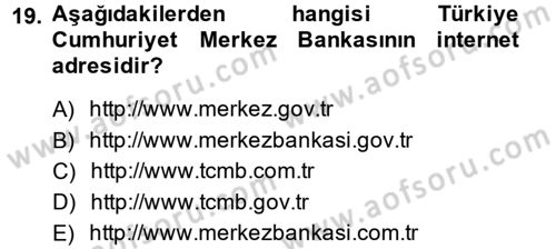 Dış Ticarette Bilgisayar Uygulamaları Dersi 2014 - 2015 Yılı (Final) Dönem Sonu Sınav Soruları 19. Soru