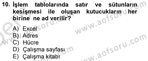 Dış Ticarette Bilgisayar Uygulamaları Dersi 2014 - 2015 Yılı Tek Ders Sınavı 10. Soru