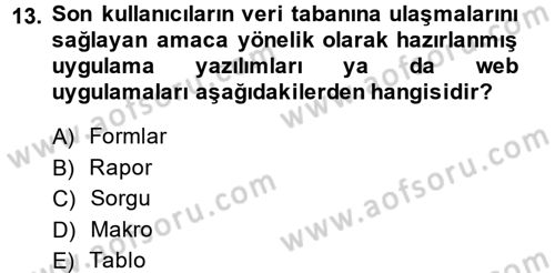 Dış Ticarette Bilgisayar Uygulamaları Dersi 2014 - 2015 Yılı Tek Ders Sınavı 13. Soru