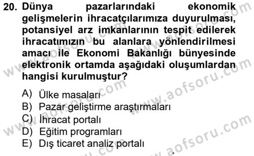 Dış Ticarette Bilgisayar Uygulamaları Dersi 2014 - 2015 Yılı Tek Ders Sınavı 20. Soru