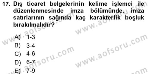 Dış Ticarette Bilgisayar Uygulamaları Dersi 2015 - 2016 Yılı (Vize) Ara Sınav Soruları 17. Soru
