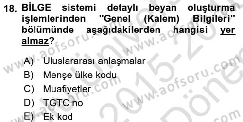 Dış Ticarette Bilgisayar Uygulamaları Dersi 2015 - 2016 Yılı (Final) Dönem Sonu Sınav Soruları 18. Soru