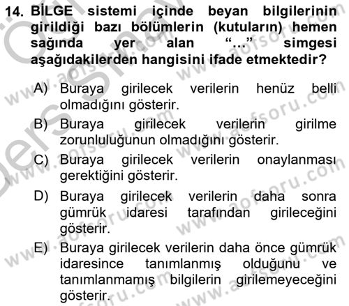 Dış Ticarette Bilgisayar Uygulamaları Dersi 2016 - 2017 Yılı 3 Ders Sınavı 14. Soru