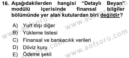 Dış Ticarette Bilgisayar Uygulamaları Dersi 2016 - 2017 Yılı 3 Ders Sınav Soruları 16. Soru