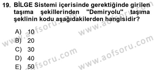 Dış Ticarette Bilgisayar Uygulamaları Dersi 2016 - 2017 Yılı 3 Ders Sınav Soruları 19. Soru