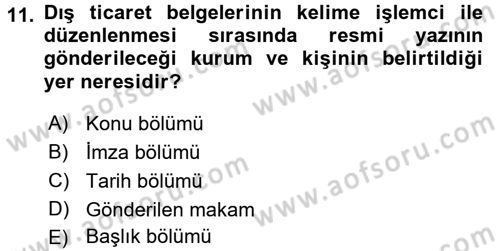 Dış Ticarette Bilgisayar Uygulamaları Dersi 2016 - 2017 Yılı (Vize) Ara Sınav Soruları 11. Soru