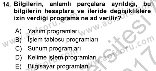 Dış Ticarette Bilgisayar Uygulamaları Dersi 2016 - 2017 Yılı (Vize) Ara Sınav Soruları 14. Soru