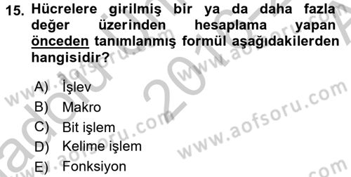 Dış Ticarette Bilgisayar Uygulamaları Dersi 2016 - 2017 Yılı (Vize) Ara Sınav Soruları 15. Soru