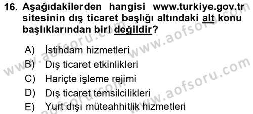 Dış Ticarette Bilgisayar Uygulamaları Dersi 2016 - 2017 Yılı (Final) Dönem Sonu Sınav Soruları 16. Soru