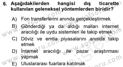 Dış Ticarette Bilgisayar Uygulamaları Dersi 2017 - 2018 Yılı (Vize) Ara Sınav Soruları 6. Soru