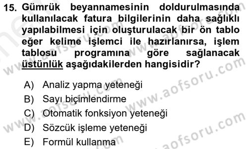 Dış Ticarette Bilgisayar Uygulamaları Dersi 2018 - 2019 Yılı (Vize) Ara Sınav Soruları 15. Soru