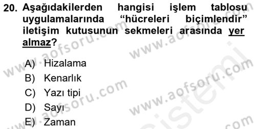 Dış Ticarette Bilgisayar Uygulamaları Dersi 2018 - 2019 Yılı (Vize) Ara Sınav Soruları 20. Soru