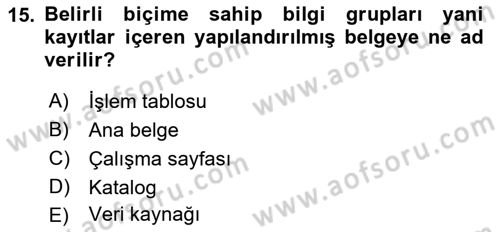 Dış Ticarette Bilgisayar Uygulamaları Dersi 2021 - 2022 Yılı (Vize) Ara Sınavı 15. Soru