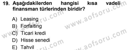 Dış Ticaretin Finansmanı ve Teşviki Dersi Ara Sınavı Deneme Sınav Soruları 19. Soru