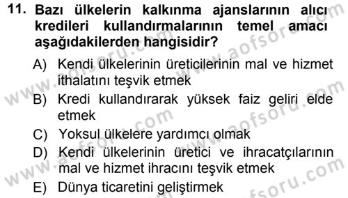 Dış Ticaretin Finansmanı ve Teşviki Dersi 2012 - 2013 Yılı (Final) Dönem Sonu Sınav Soruları 11. Soru