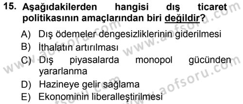 Dış Ticaretin Finansmanı ve Teşviki Dersi 2012 - 2013 Yılı (Final) Dönem Sonu Sınav Soruları 15. Soru
