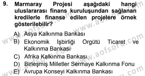 Dış Ticaretin Finansmanı ve Teşviki Dersi 2012 - 2013 Yılı (Final) Dönem Sonu Sınav Soruları 9. Soru