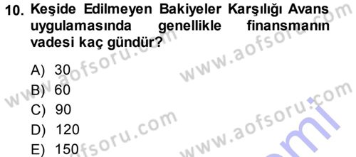 Dış Ticaretin Finansmanı ve Teşviki Dersi Ara Sınavı Deneme Sınav Soruları 10. Soru