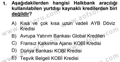 Dış Ticaretin Finansmanı ve Teşviki Dersi 2013 - 2014 Yılı (Final) Dönem Sonu Sınavı 1. Soru