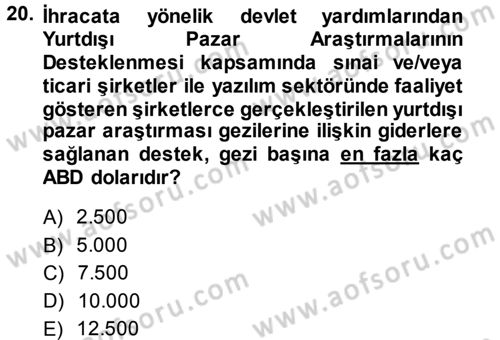 Dış Ticaretin Finansmanı ve Teşviki Dersi 2013 - 2014 Yılı (Final) Dönem Sonu Sınavı 20. Soru