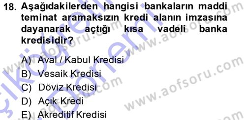 Dış Ticaretin Finansmanı ve Teşviki Dersi Ara Sınavı Deneme Sınav Soruları 18. Soru