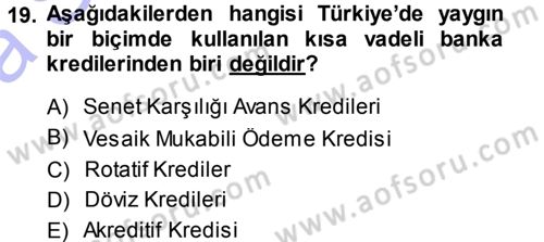 Dış Ticaretin Finansmanı ve Teşviki Dersi 2014 - 2015 Yılı (Vize) Ara Sınav Soruları 19. Soru