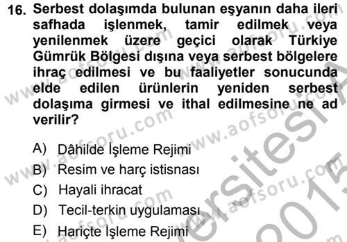 Dış Ticaretin Finansmanı ve Teşviki Dersi 2014 - 2015 Yılı (Final) Dönem Sonu Sınav Soruları 16. Soru