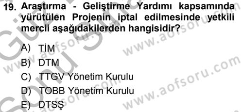 Dış Ticaretin Finansmanı ve Teşviki Dersi 2014 - 2015 Yılı (Final) Dönem Sonu Sınav Soruları 19. Soru