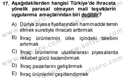 Dış Ticaretin Finansmanı ve Teşviki Dersi 2014 - 2015 Yılı Tek Ders Sınav Soruları 17. Soru