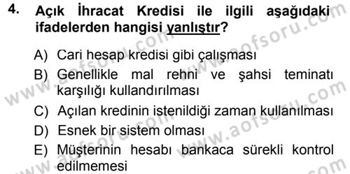 Dış Ticaretin Finansmanı ve Teşviki Dersi 2014 - 2015 Yılı Tek Ders Sınav Soruları 4. Soru