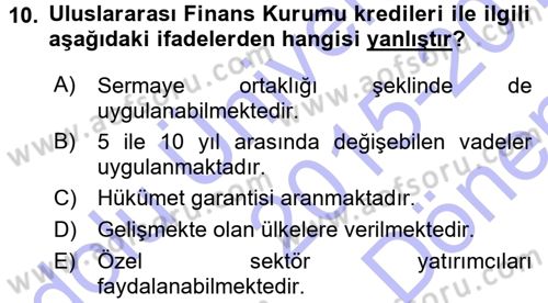 Dış Ticaretin Finansmanı ve Teşviki Dersi 2015 - 2016 Yılı (Final) Dönem Sonu Sınav Soruları 10. Soru