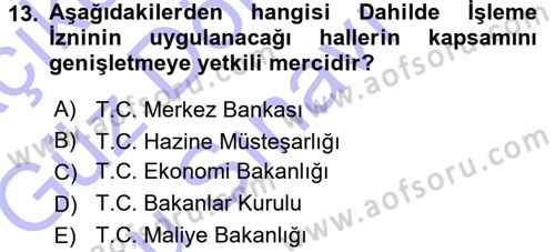 Dış Ticaretin Finansmanı ve Teşviki Dersi 2015 - 2016 Yılı (Final) Dönem Sonu Sınav Soruları 13. Soru