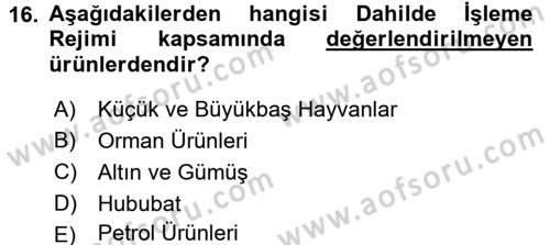 Dış Ticaretin Finansmanı ve Teşviki Dersi 2015 - 2016 Yılı (Final) Dönem Sonu Sınav Soruları 16. Soru