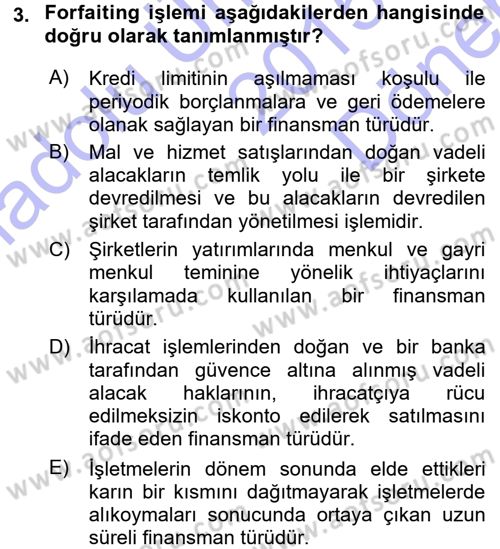 Dış Ticaretin Finansmanı ve Teşviki Dersi 2015 - 2016 Yılı (Final) Dönem Sonu Sınav Soruları 3. Soru