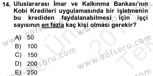 Dış Ticaretin Finansmanı ve Teşviki Dersi 2015 - 2016 Yılı Tek Ders Sınav Soruları 14. Soru