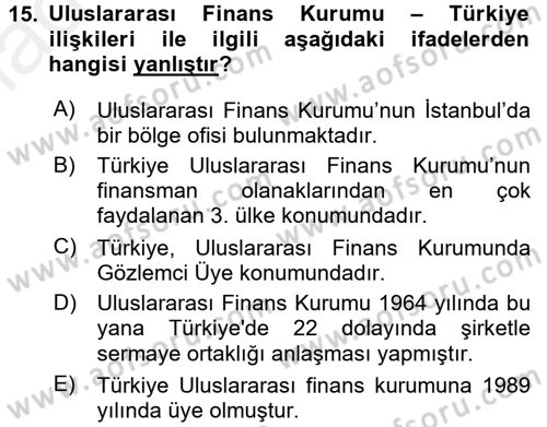 Dış Ticaretin Finansmanı ve Teşviki Dersi 2015 - 2016 Yılı Tek Ders Sınav Soruları 15. Soru