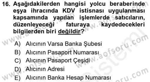 Dış Ticaretin Finansmanı ve Teşviki Dersi 2015 - 2016 Yılı Tek Ders Sınav Soruları 16. Soru