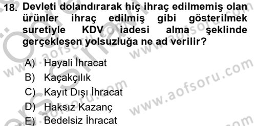 Dış Ticaretin Finansmanı ve Teşviki Dersi 2016 - 2017 Yılı 3 Ders Sınav Soruları 18. Soru