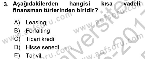 Dış Ticaretin Finansmanı ve Teşviki Dersi 2016 - 2017 Yılı 3 Ders Sınav Soruları 3. Soru